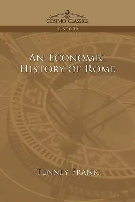 Róma gazdaságtörténete - An Economic History of Rome