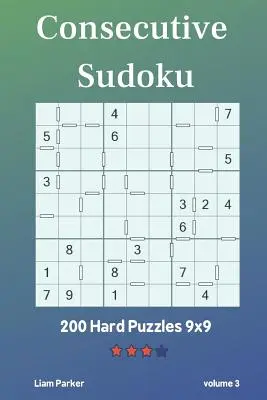 Következő Sudoku - 200 nehéz rejtvény 9x9 vol.3 - Consecutive Sudoku - 200 Hard Puzzles 9x9 vol.3