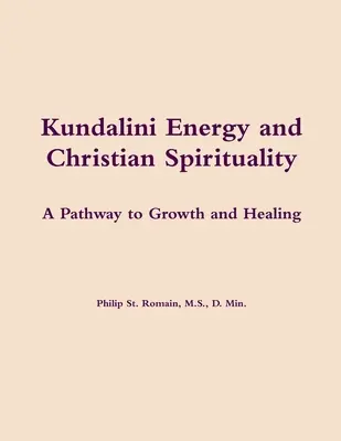 Kundalini energia és keresztény spiritualitás - Kundalini Energy and Christian Spirituality