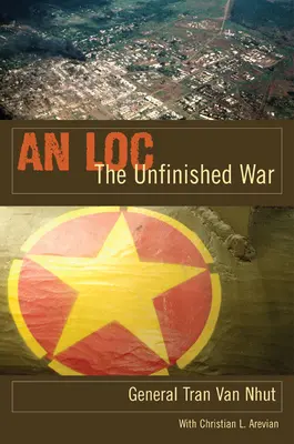An Loc: A befejezetlen háború - An Loc: The Unfinished War