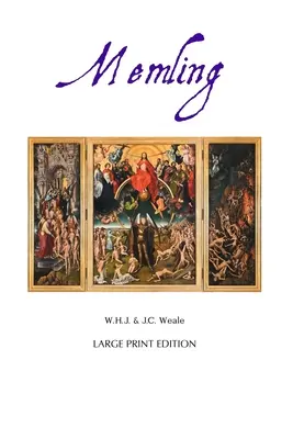 Hans Memling: Memling: Nagyméretű kiadás - Hans Memling: Large Print Edition