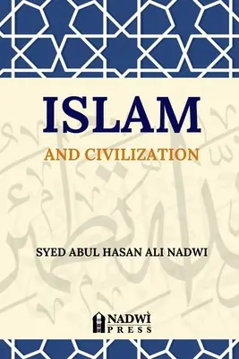Az iszlám és a civilizáció - Islam and Civilization