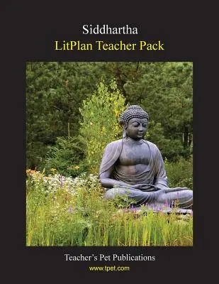 Litplan tanári csomag: Siddhartha - Litplan Teacher Pack: Siddhartha