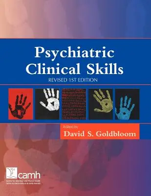 Pszichiátriai klinikai készségek: Felülvizsgált 1. kiadás - Psychiatric Clinical Skills: Revised 1st Edition