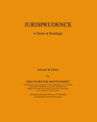 Jogtudomány: A Book of Readings - Jurisprudence: A Book of Readings