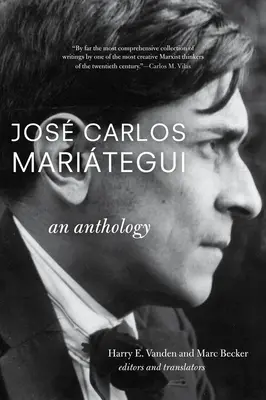 Jos Carlos Maritegui: Egy antológia - Jos Carlos Maritegui: An Anthology