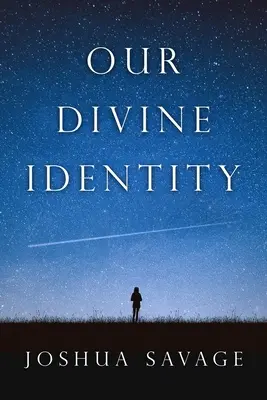 Isteni identitásunk - Our Divine Identity