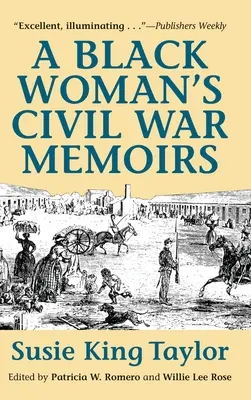 A fekete nők polgárháborús emlékei - A Black Women's Civil War Memiors