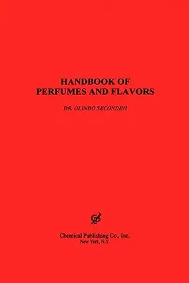 A parfümök és aromák kézikönyve - Handbook of Perfumes & Flavors