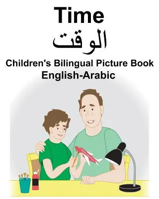 English-Arabic Time Gyermek kétnyelvű képeskönyv - English-Arabic Time Children's Bilingual Picture Book