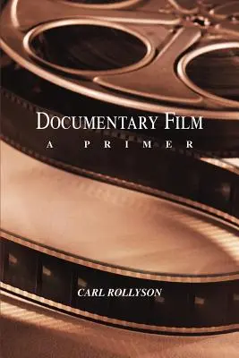 Dokumentumfilm: A Primer - Documentary Film: A Primer