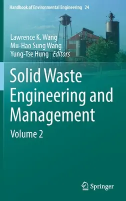 Szilárdhulladék-technika és -gazdálkodás: kötet - Solid Waste Engineering and Management: Volume 2