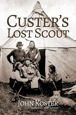 Custer elveszett cserkésze - Custer's Lost Scout