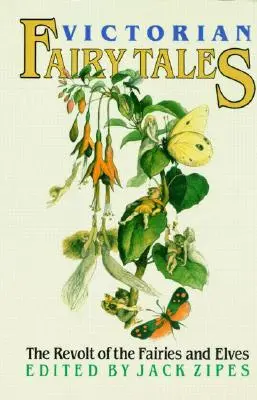 Viktoriánské pohádky: Vzpoura víl a elfů (The Revolt of the Fairies and Elves) - Victorian Fairy Tales: The Revolt of the Fairies and Elves