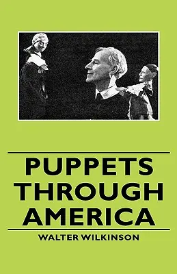 Bábok Amerikán keresztül - Puppets Through America