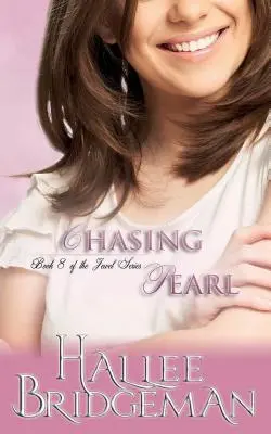 Chasing Pearl: The Jewel Series 8. könyv - Chasing Pearl: The Jewel Series Book 8