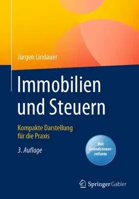 Immobilien Und Steuern: Kompakte Darstellung Fr Die Praxis