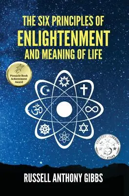 A megvilágosodás hat alapelve és az élet értelme - The Six Principles of Enlightenment and Meaning of Life