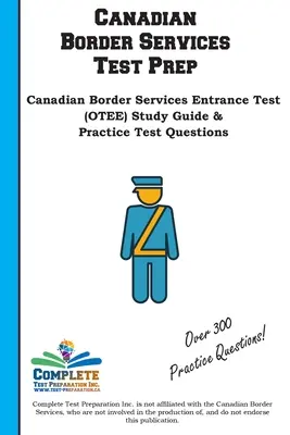 Kanadai Határszolgálat Test Prep - Canadian Border Services Test Prep