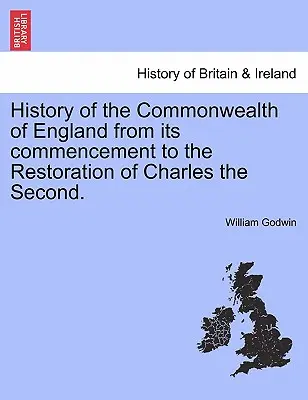 History of the Commonwealth of England from its commencement to the Restoration of Charles the Second. I. kötet. - History of the Commonwealth of England from its commencement to the Restoration of Charles the Second. Vol. I.