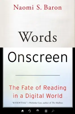 Words Onscreen: Az olvasás sorsa a digitális világban - Words Onscreen: The Fate of Reading in a Digital World