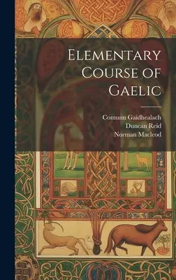 Elemi gael nyelvtanfolyam - Elementary Course of Gaelic