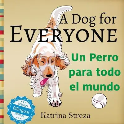 Egy kutya mindenkinek / Un perro para todo el mundo - A Dog for Everyone / Un perro para todo el mundo
