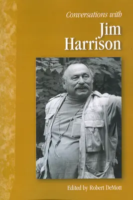 Beszélgetések Jim Harrisonnal - Conversations with Jim Harrison