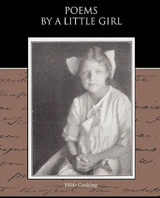 Versek egy kislánytól - Poems By a Little Girl