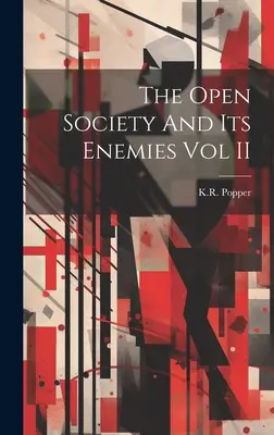 A nyílt társadalom és ellenségei II. kötet - The Open Society And Its Enemies Vol II