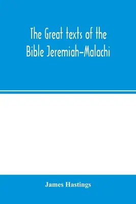 A Biblia nagy szövegei Jeremiás-Malakiás - The great texts of the Bible Jeremiah-Malachi