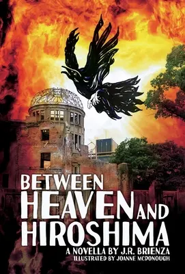 A mennyország és Hirosima között - Between Heaven and Hiroshima