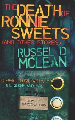 Ronnie Sweets halála (és más történetek) - The Death of Ronnie Sweets (and Other Stories)