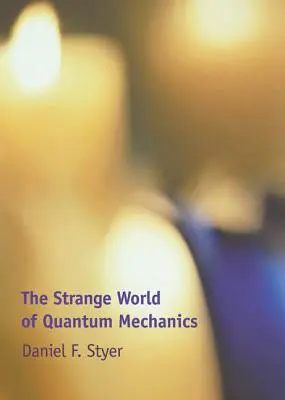 A kvantummechanika különös világa - The Strange World of Quantum Mechanics