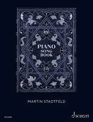 Martin Stadtfeld: Stadtfeld: Piano Songbook - Martin Stadtfeld: Piano Songbook