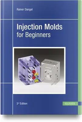 Injekciós öntőformák kezdőknek - Injection Molds for Beginners