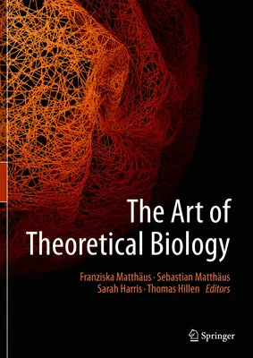 Az elméleti biológia művészete - The Art of Theoretical Biology