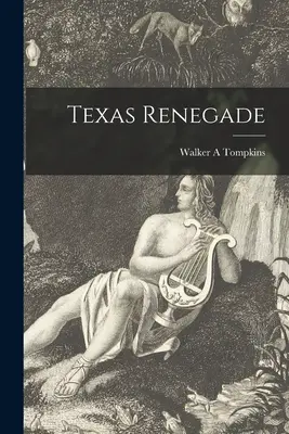 Texas Renegát - Texas Renegade