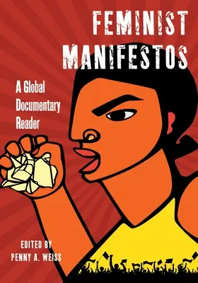 Feminist Manifestos: A Global Documentary Reader