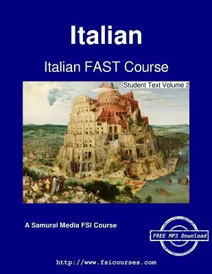 Olasz FAST kurzus - Tanulói szöveg 2. kötet - Italian FAST Course - Student Text Volume 2