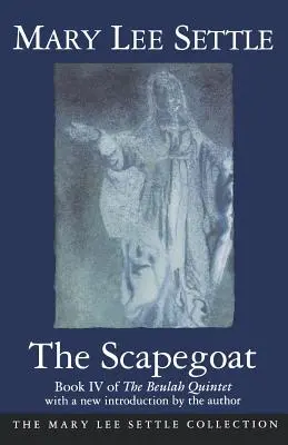 A bűnbak: A Beulah-kvintett IV. könyve - The Scapegoat: Book IV of the Beulah Quintet