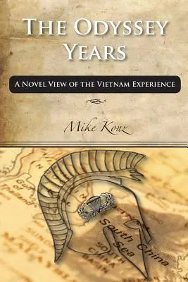 Az Odüsszeia évei: A vietnami tapasztalatok újszerű szemlélete - The Odyssey Years: A Novel View of the Vietnam Experience