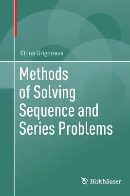 Sorozatok és sorozatok megoldásának módszerei - Methods of Solving Sequence and Series Problems