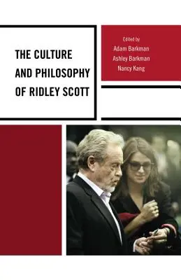 Ridley Scott kultúrája és filozófiája - The Culture and Philosophy of Ridley Scott