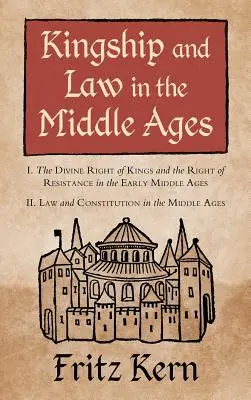 Királyság és jog a középkorban - Kingship and Law in the Middle Ages