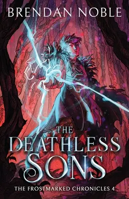 A Halhatatlan Fiak - The Deathless Sons