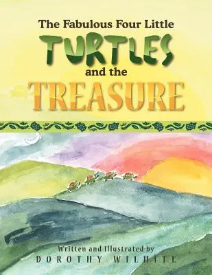 A mesés négy kis teknős és a kincs: És a kincs - The Fabulous Four Little Turtles and the Treasure: And the Treasure