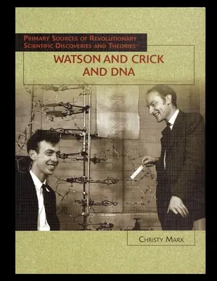 Watson és Crick és a DNS - Watson and Crick and DNA