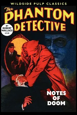 A fantomdetektív: A végzet jegyzetei - The Phantom Detective: Notes of Doom