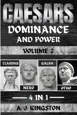 Caesars: Claudius, Nero, Galba és Otho. - Caesars: Claudius, Nero, Galba & Otho